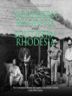 cover image of Northern Rhodesia and Southern Rhodesia
